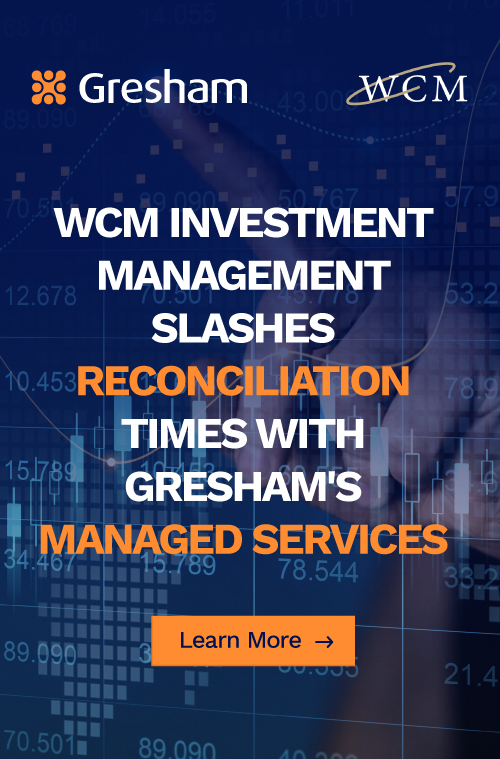 WCM slashes reconciliation times amid major AUM growth with Gresham’s Managed Services
